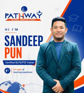 Promotional poster for Pathway Butwal Abroad Study introducing Sandeep Pun, Certified IELTS/PTE Trainer with 5+ years of teaching experience.